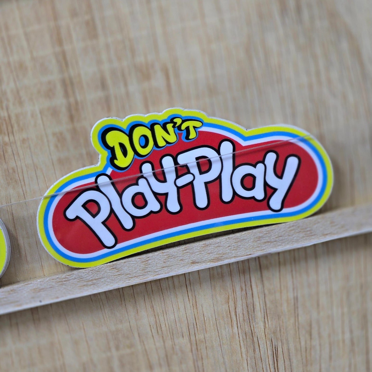 Don't Play Play