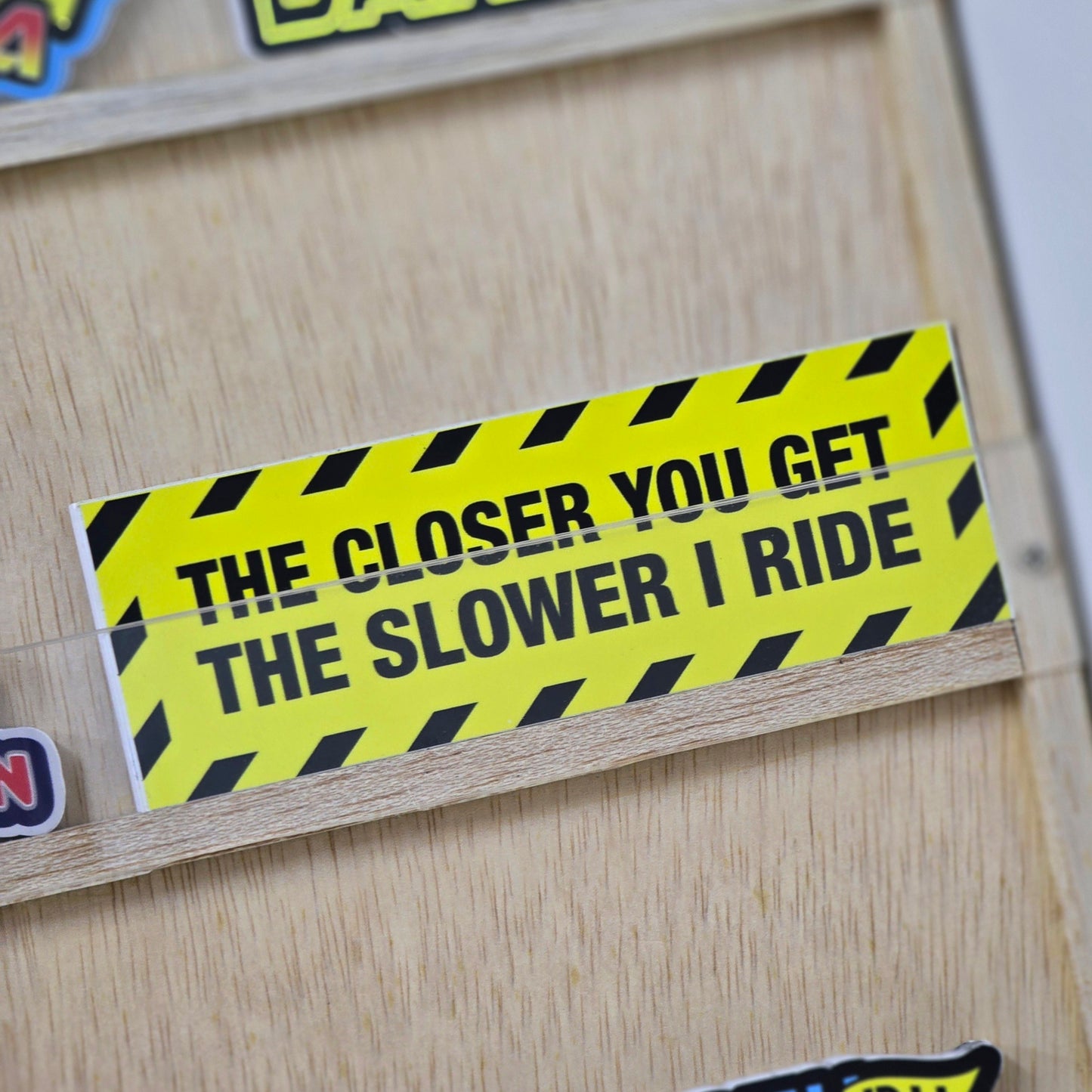 The Closer You Get, The Slower I Ride