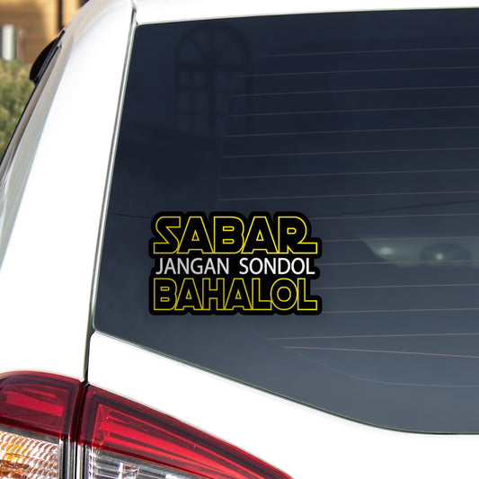 Jangan Sondol, Sabar Bahalol