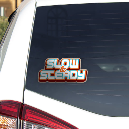 Slow & Steady